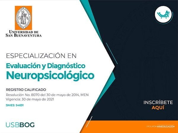 ESPECIALIZACIÓN EN EVALUACIÓN Y DIAGNÓSTICO NEUROPSICOLÓGICO